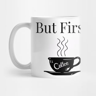 But first, Coffee Mug